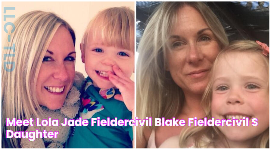 Meet Lola Jade FielderCivil, Blake FielderCivil's Daughter