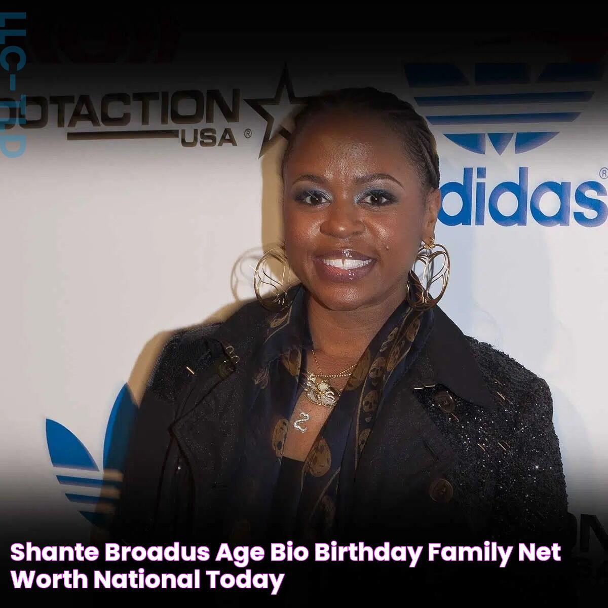 Shante Broadus Age, Bio, Birthday, Family, Net Worth National Today