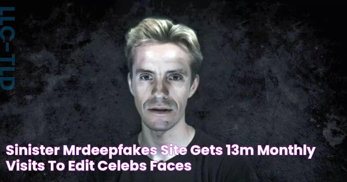 Sinister MrDeepFakes site gets 13m monthly visits to edit celebs' faces