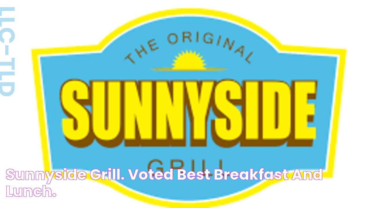 Sunnyside Grill. Voted Best Breakfast and Lunch.