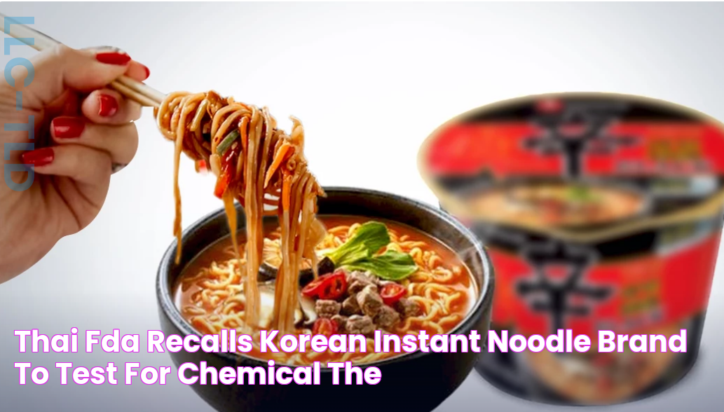 Thai FDA recalls Korean instant noodle brand to test for chemical The