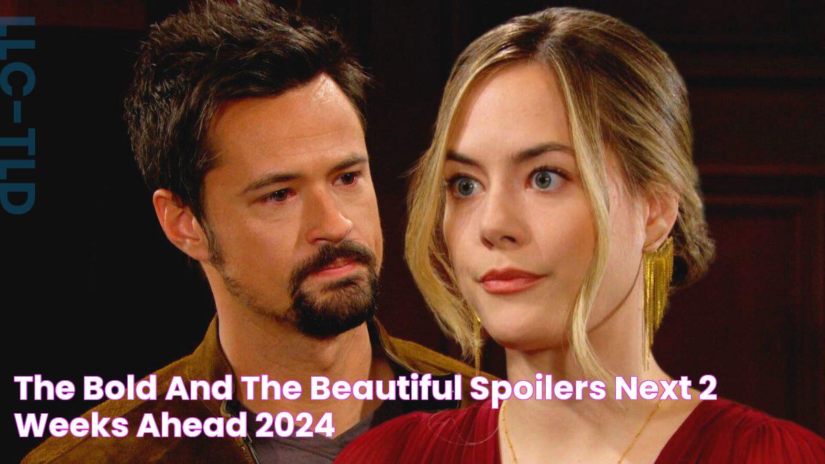 The Bold And The Beautiful Spoilers Next 2 Weeks Ahead 2024