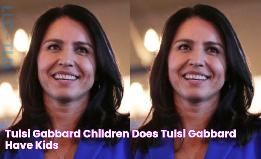 Tulsi Gabbard Children Does Tulsi Gabbard Have Kids?