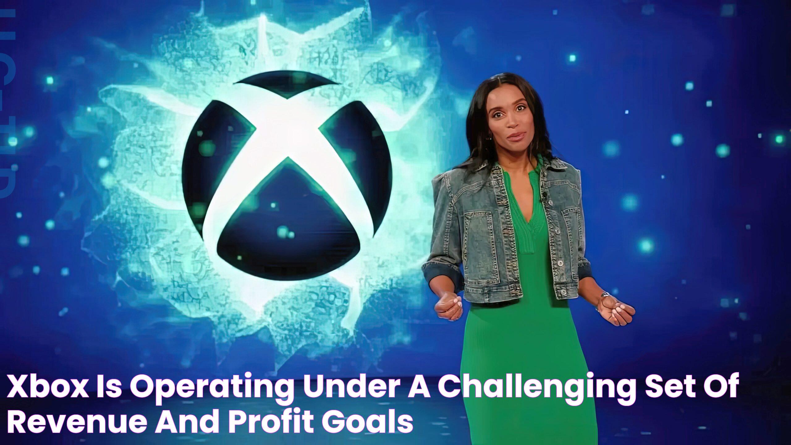 Xbox is Operating Under A "Challenging Set of Revenue and Profit Goals"