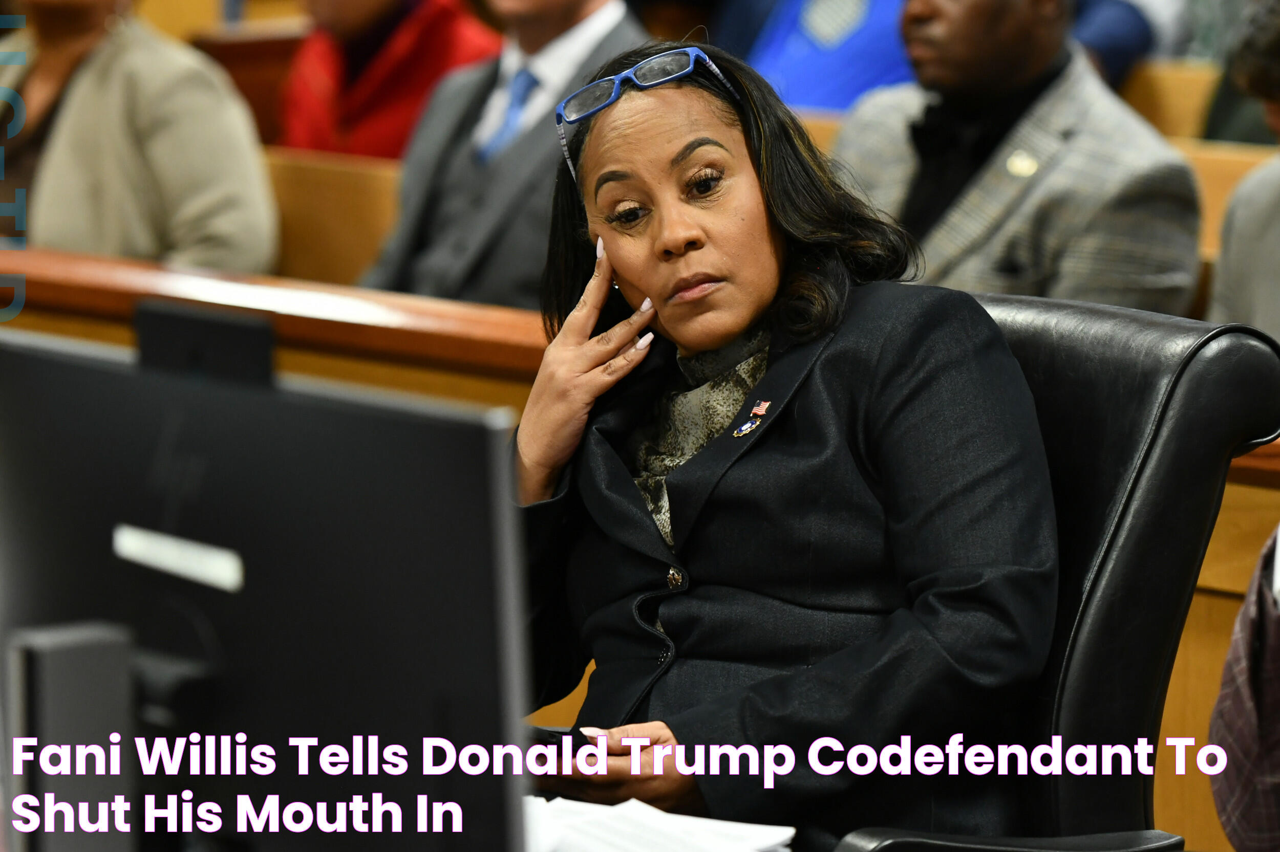 Fani Willis Tells Donald Trump CoDefendant to 'Shut His Mouth' in