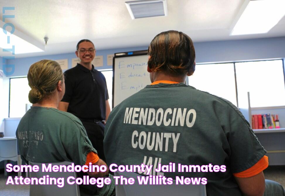 Some Mendocino County jail inmates attending college The Willits News