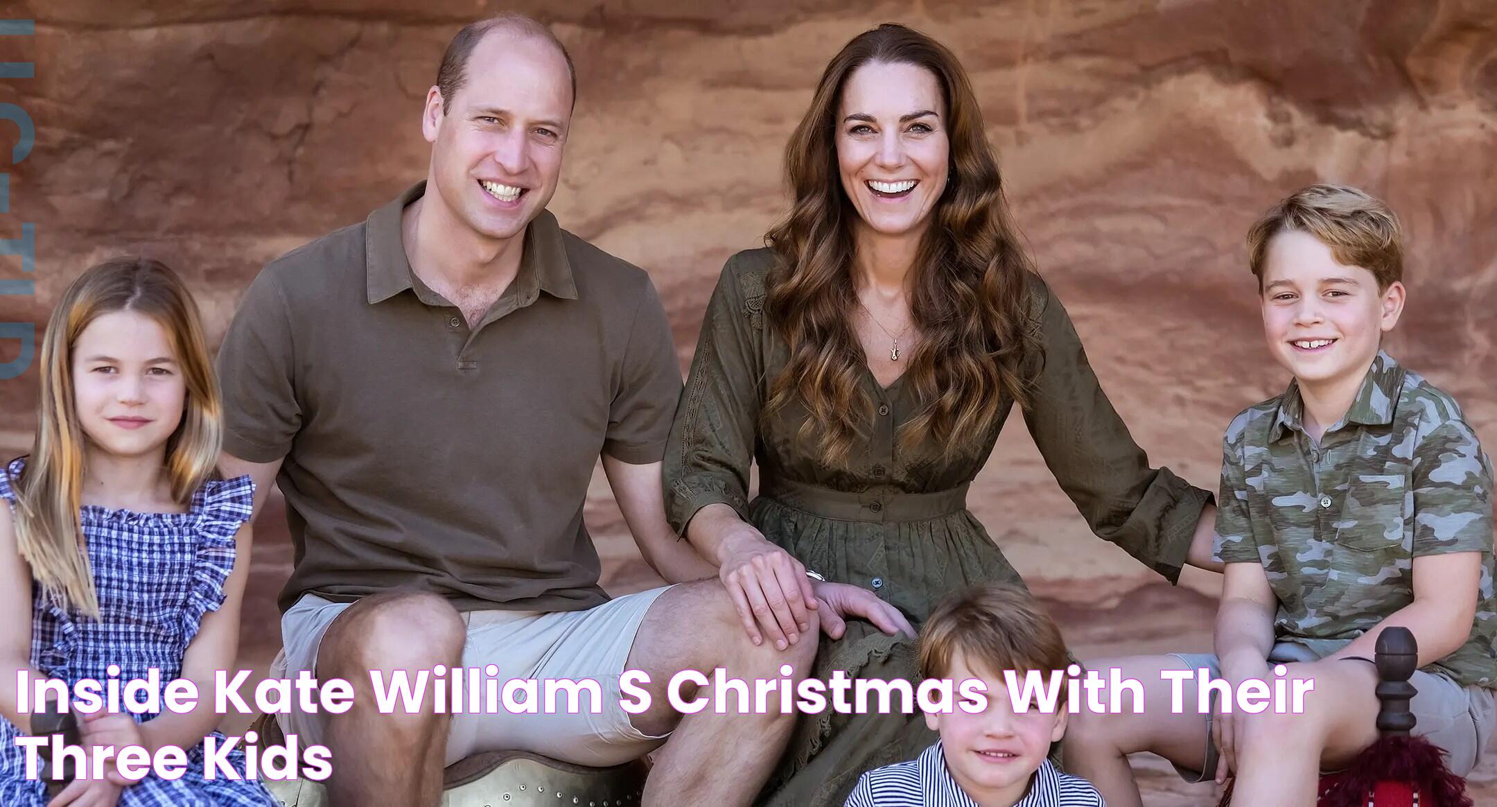 Inside Kate & William's Christmas With Their Three Kids