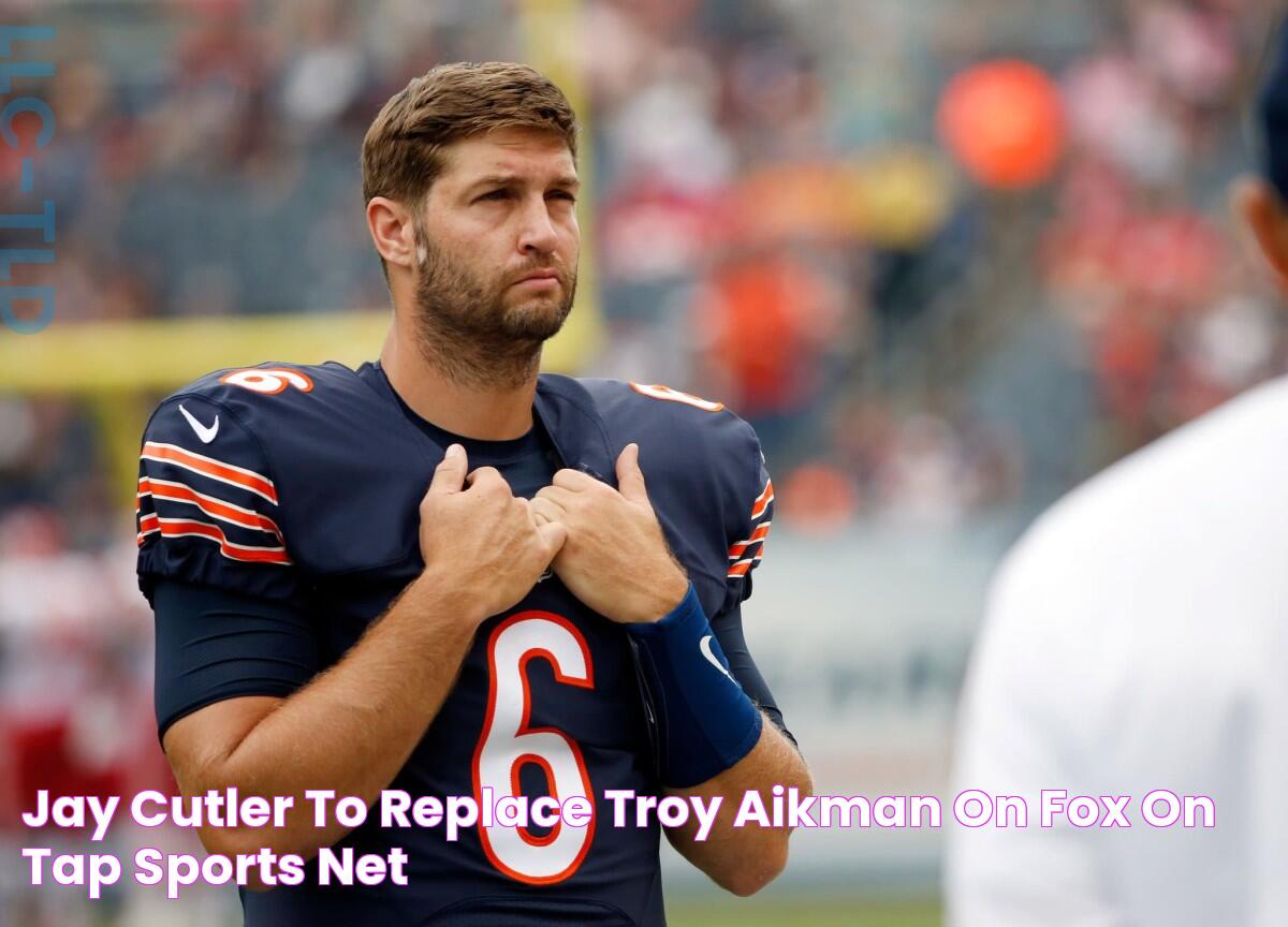 Jay Cutler To Replace Troy Aikman On Fox? On Tap Sports Net