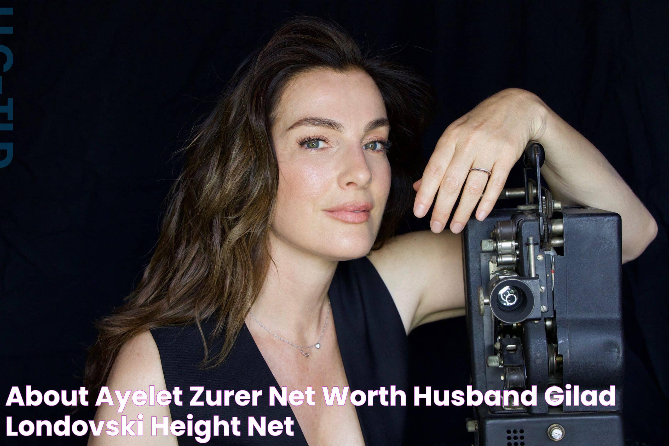 About Ayelet Zurer Net Worth, Husband Gilad Londovski, Height Net