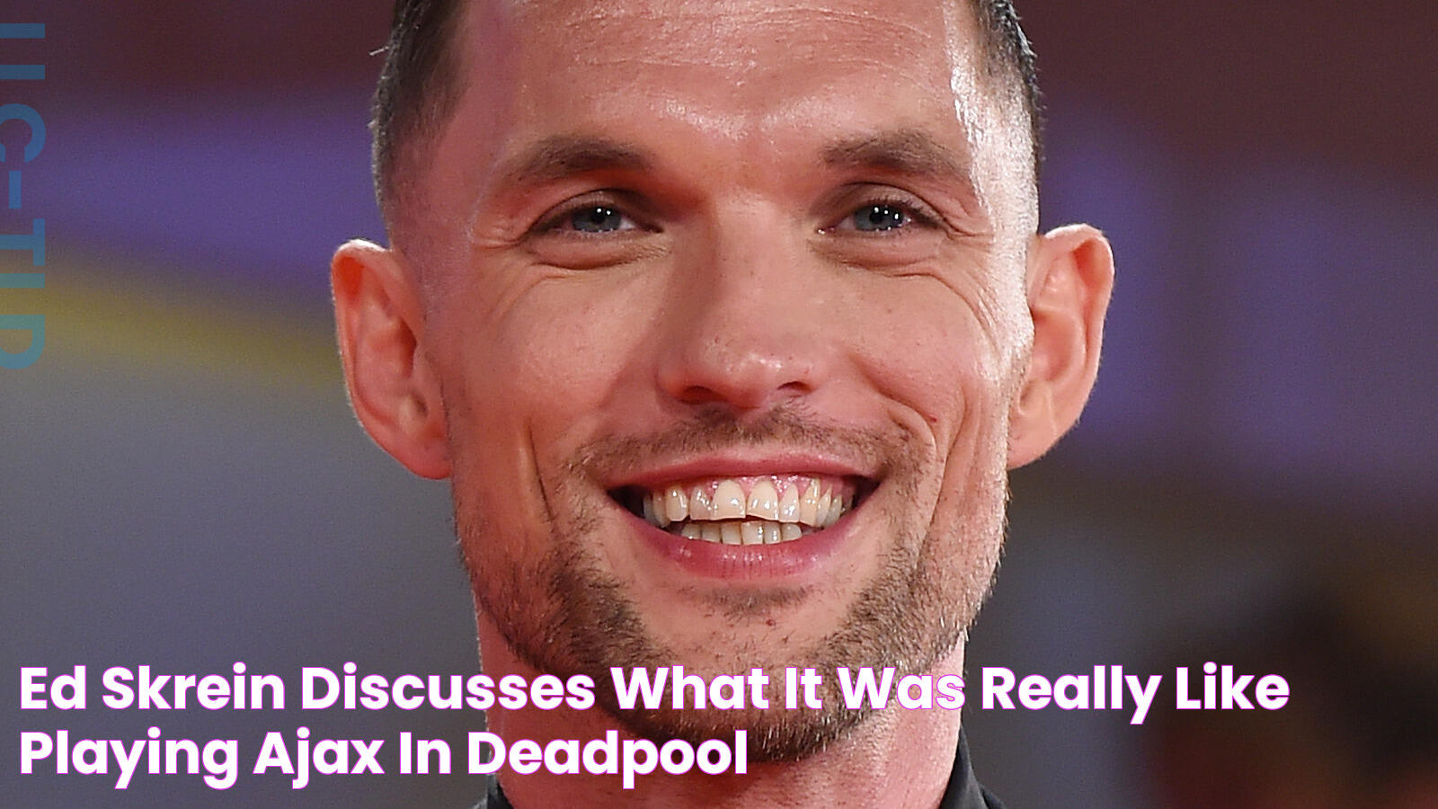 Ed Skrein Discusses What It Was Really Like Playing Ajax In Deadpool