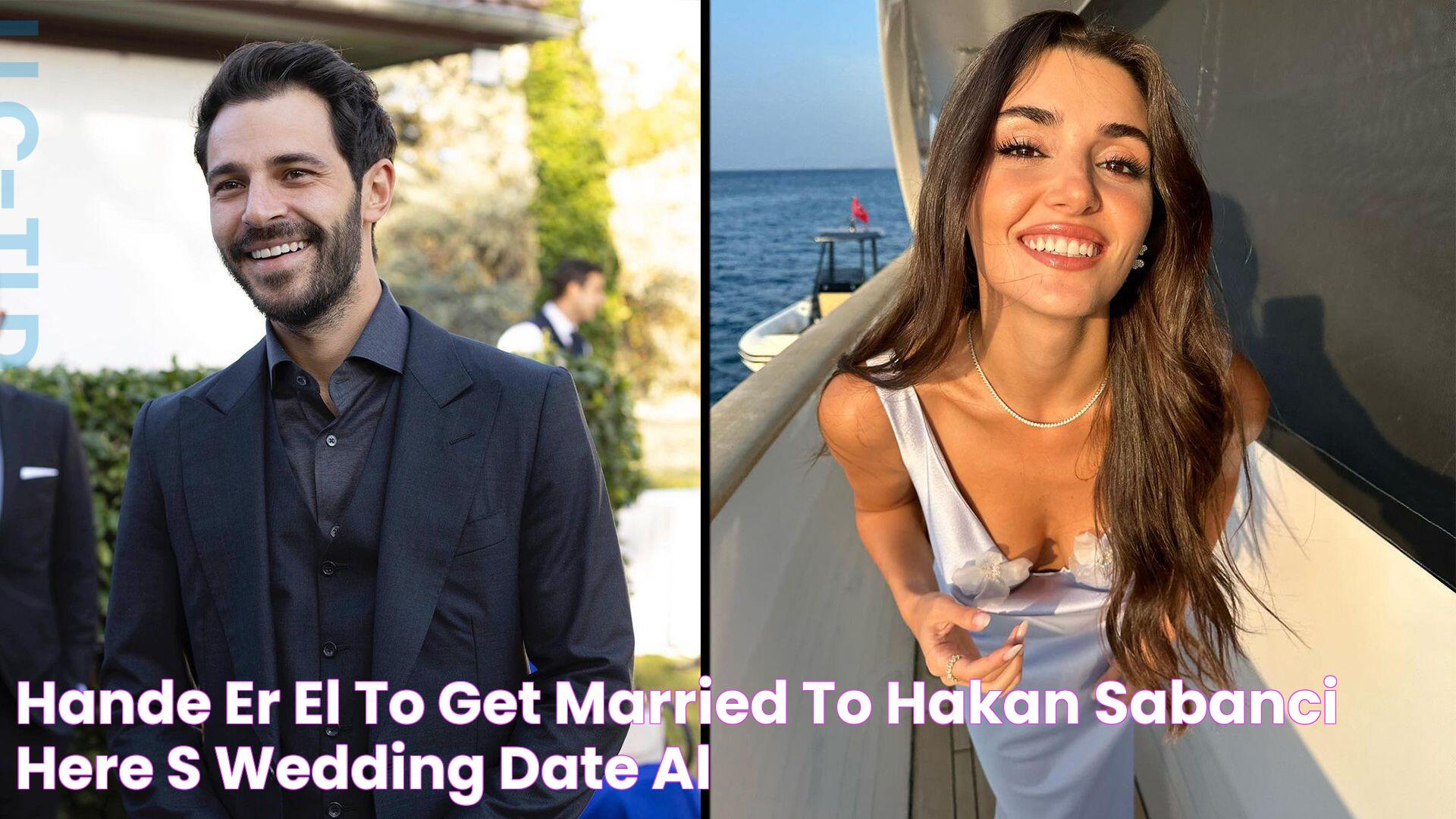 Uncover The Truth: Is Hande Erel Officially Married?