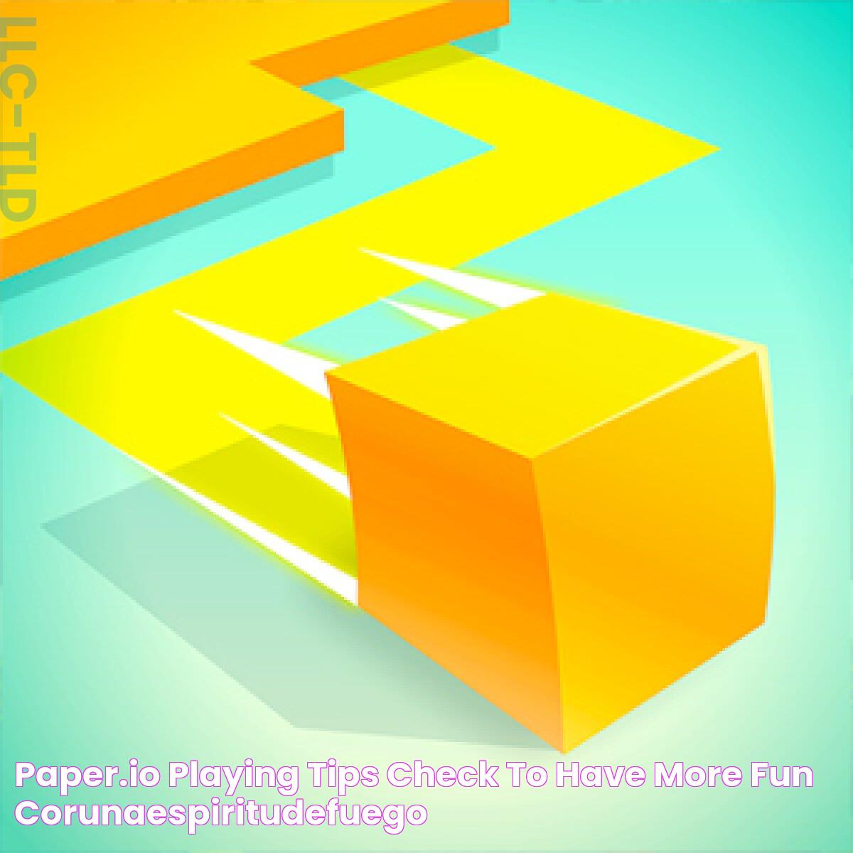 Paper.io Playing Tips Check to Have More Fun Corunaespiritudefuego