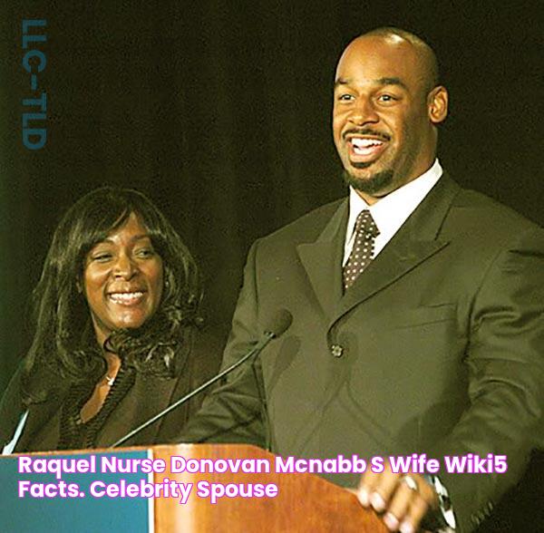 Raquel Nurse (Donovan McNabb’s wife) Wiki5 Facts. Celebrity Spouse