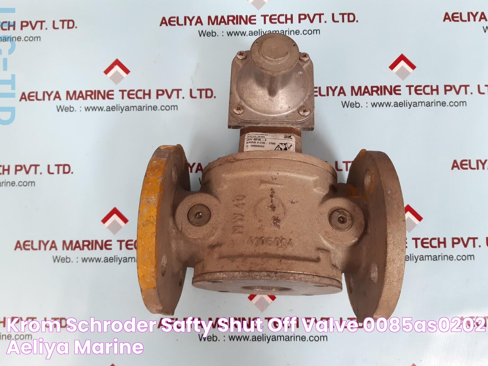 KROM SCHRODER SAFTY SHUT OFF VALVE 0085AS0202 Aeliya Marine