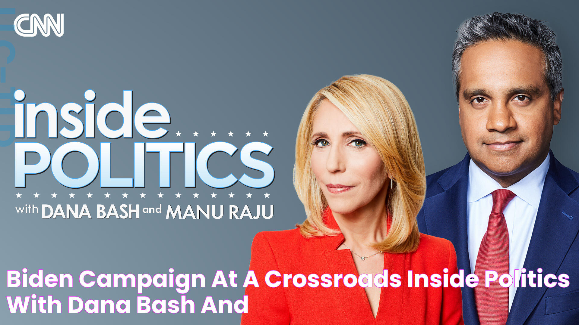 Biden Campaign at a Crossroads Inside Politics with Dana Bash and