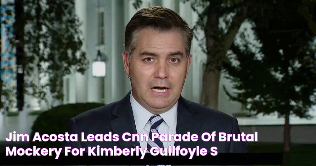 Jim Acosta Leads CNN Parade of Brutal Mockery for Kimberly Guilfoyle’s