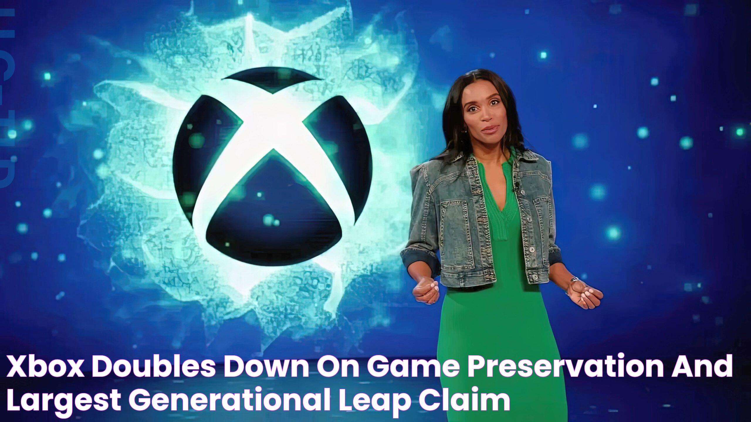 Xbox Doubles Down on Game Preservation and Largest Generational Leap Claim