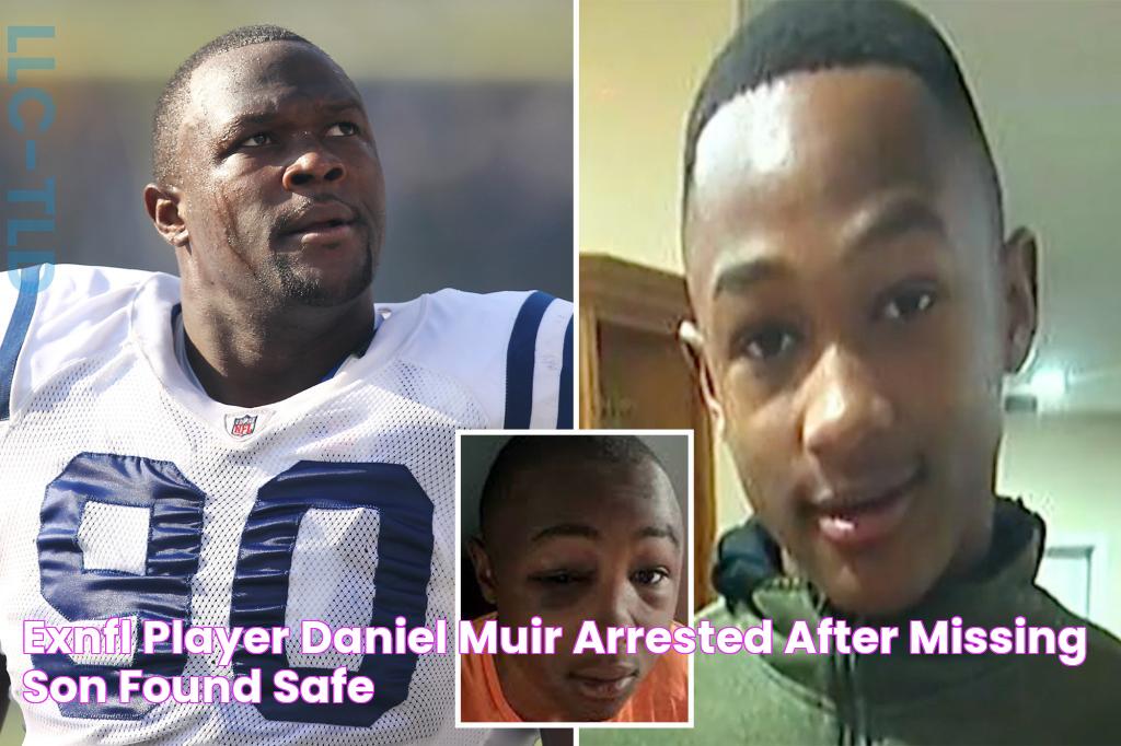 ExNFL player Daniel Muir arrested after missing son found safe