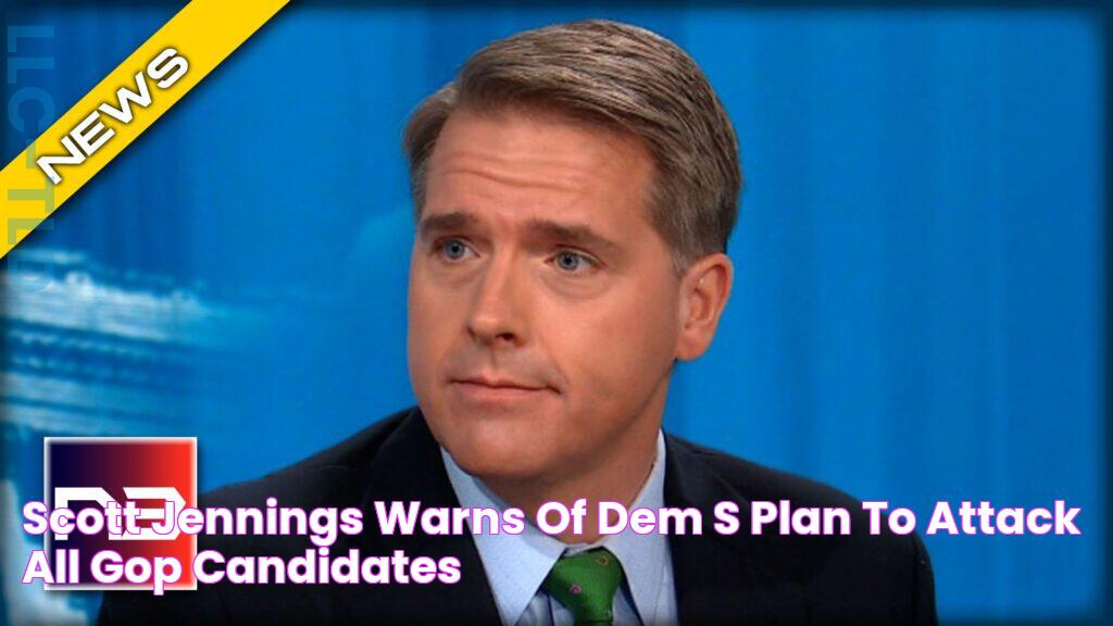 Scott Jennings Warns of Dem's Plan to Attack All GOP Candidates!