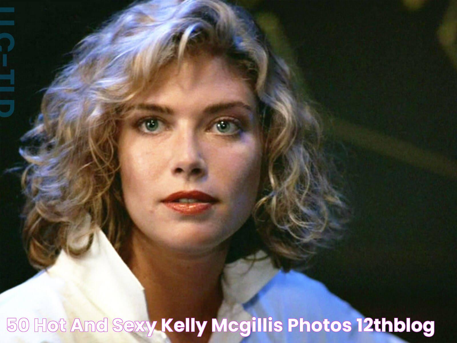 50 Hot And Sexy Kelly McGillis Photos 12thBlog