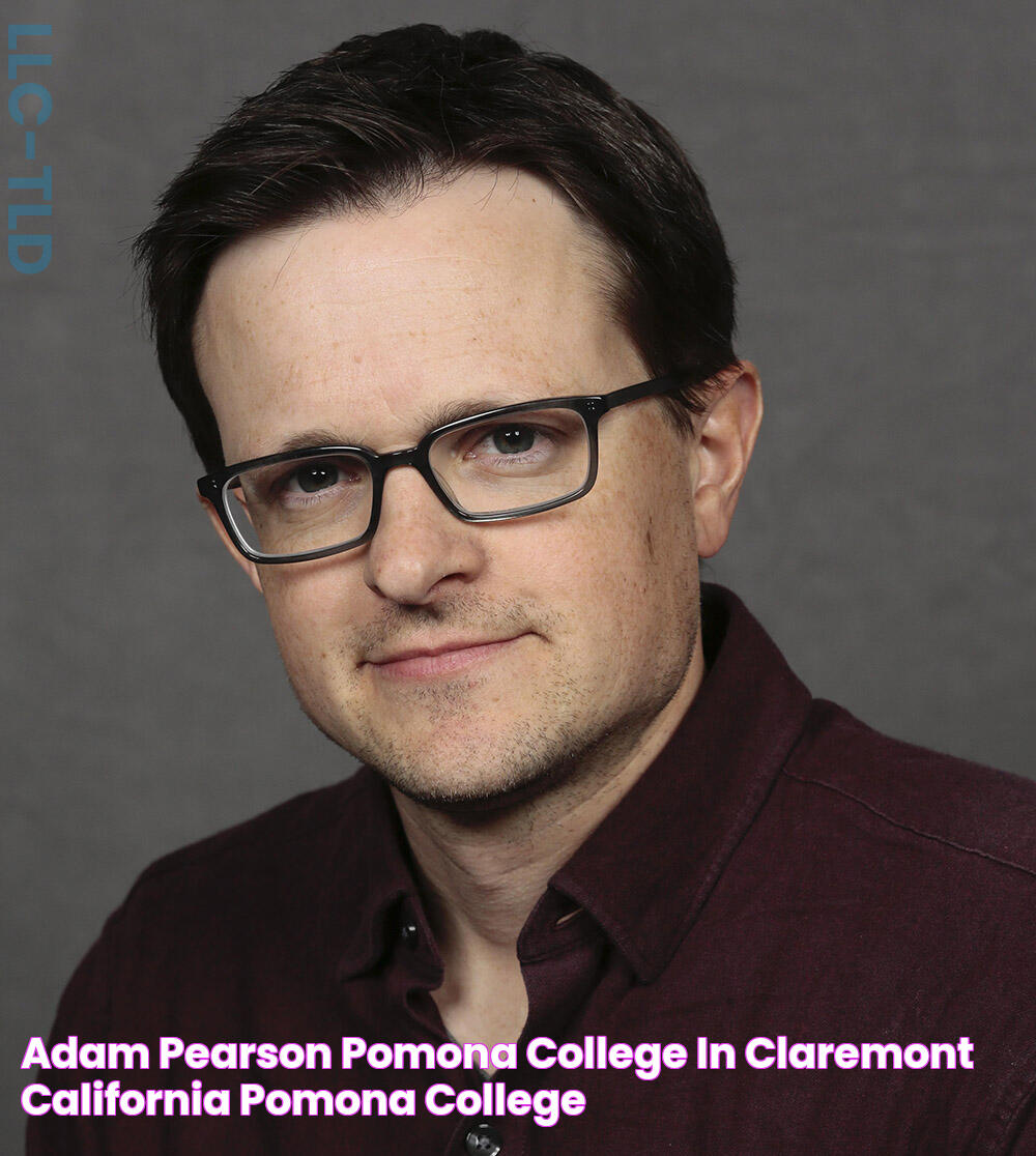 Adam Pearson Pomona College in Claremont, California Pomona College