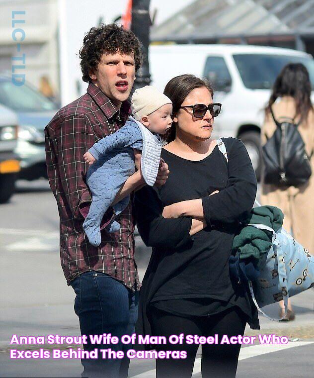 Anna Strout Wife of Man of Steel actor who excels behind the cameras