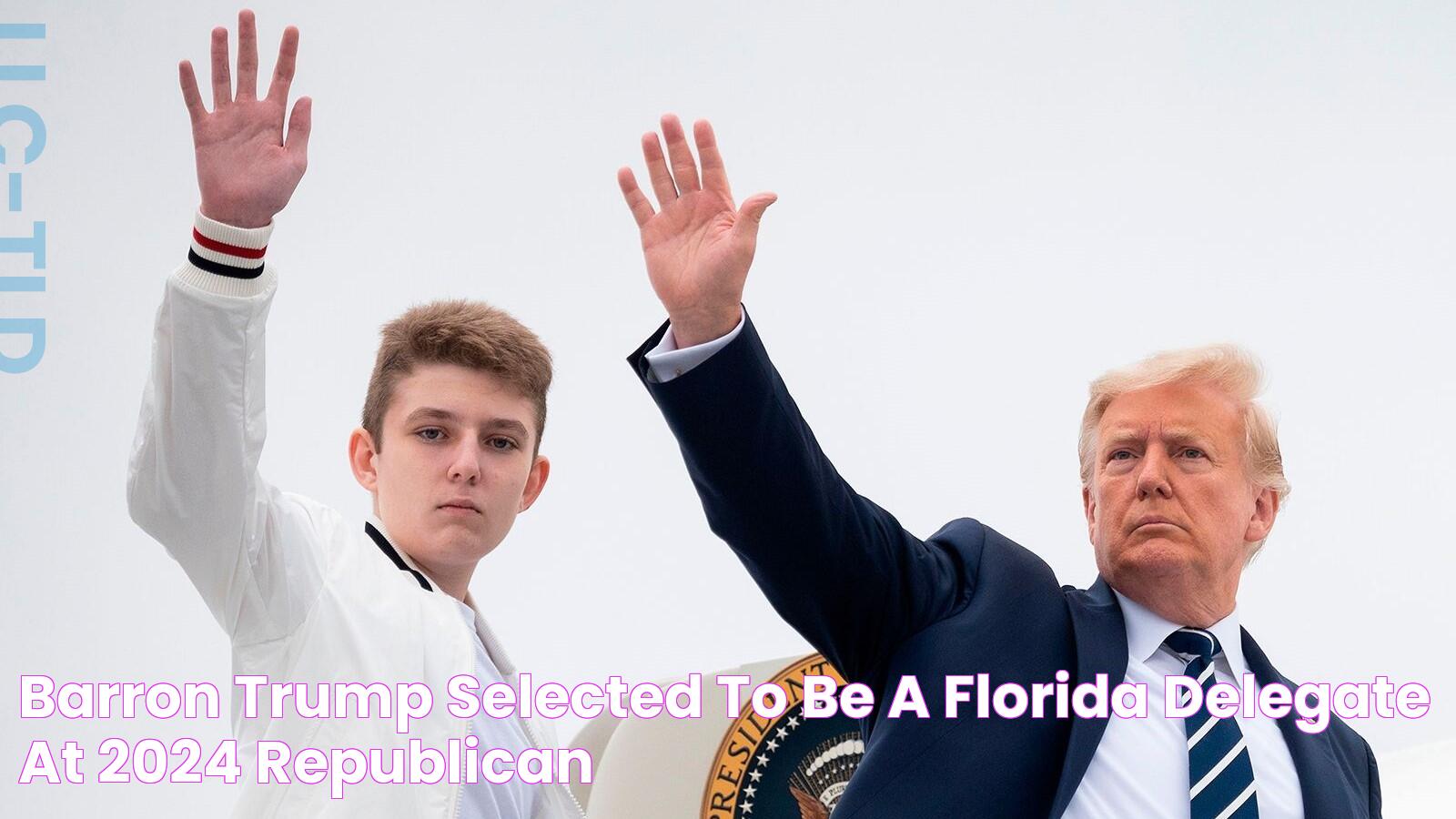 Barron Trump selected to be a Florida delegate at 2024 Republican