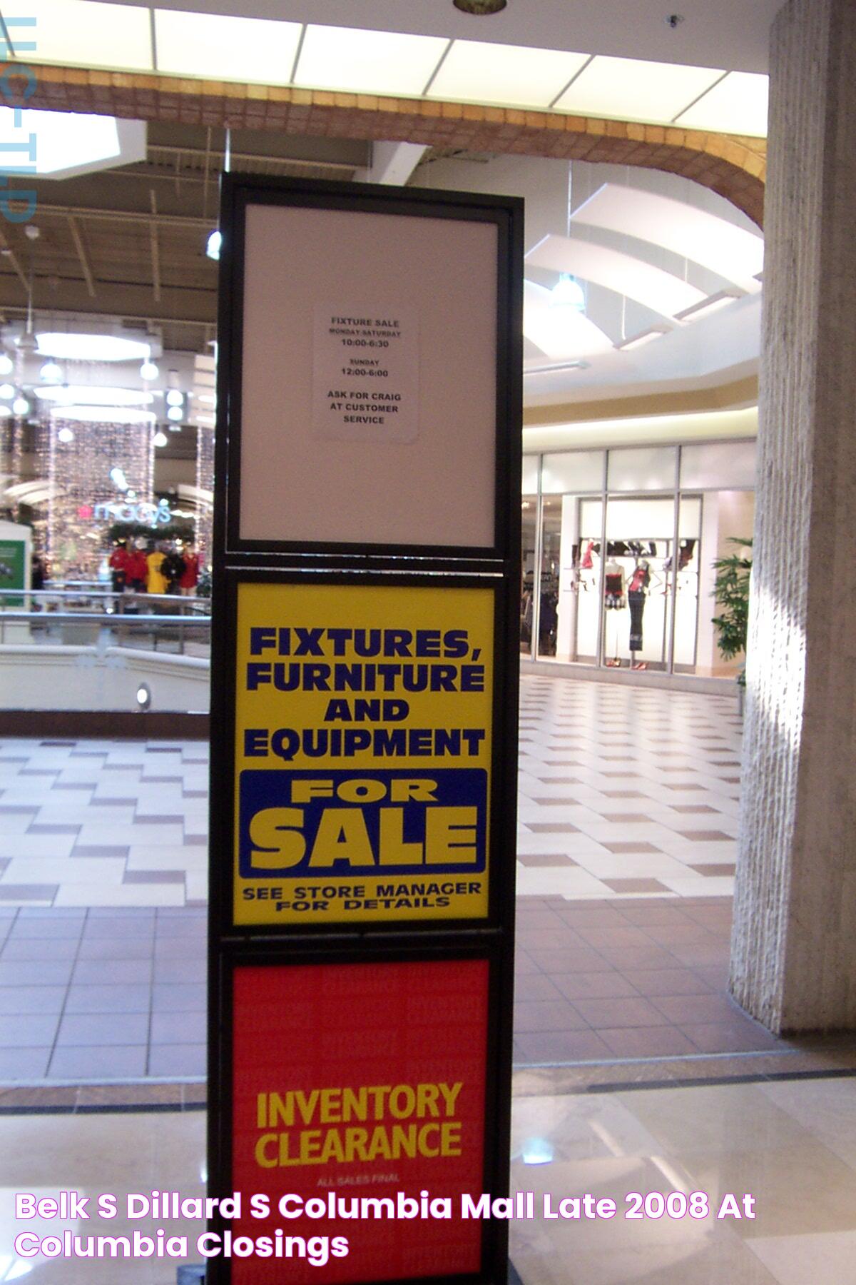 Belk’s / Dillard’s, Columbia Mall late 2008 at Columbia Closings