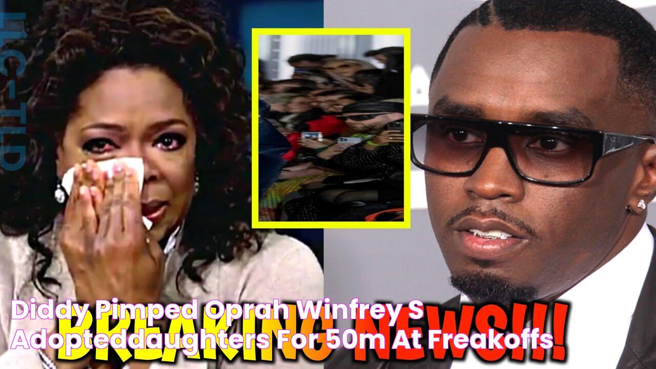 Diddy PIMPED Oprah Winfrey's ADOPTEDDaughters For 50M at FreakOffs