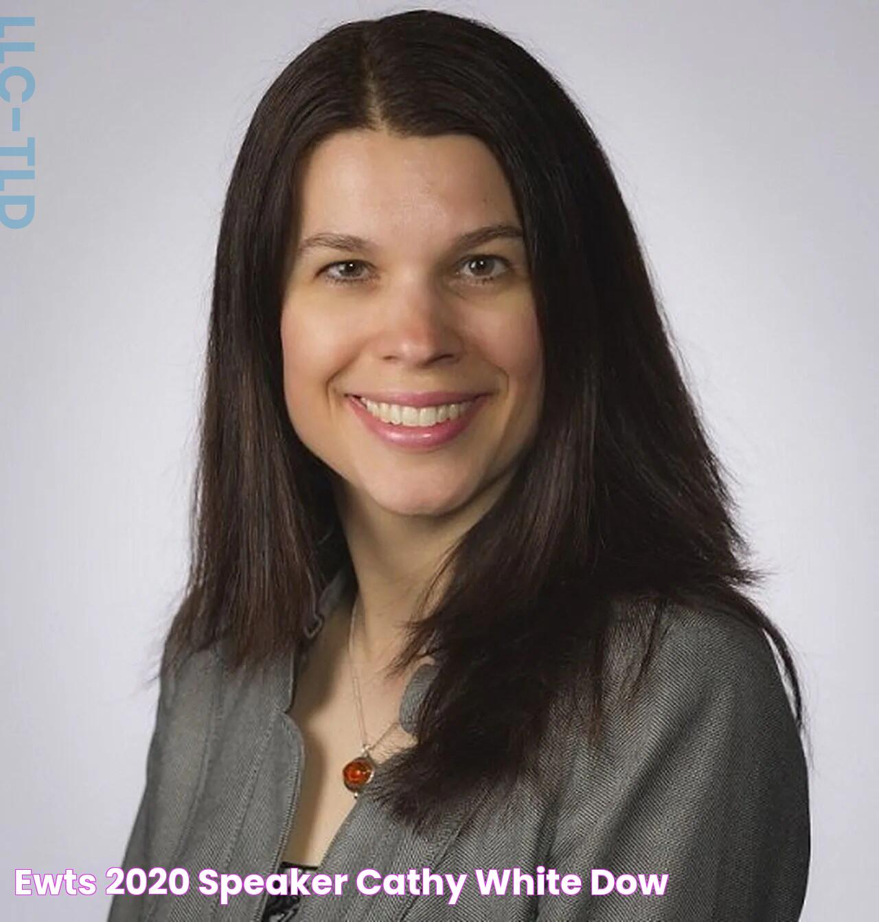 EWTS 2020 Speaker Cathy White, Dow