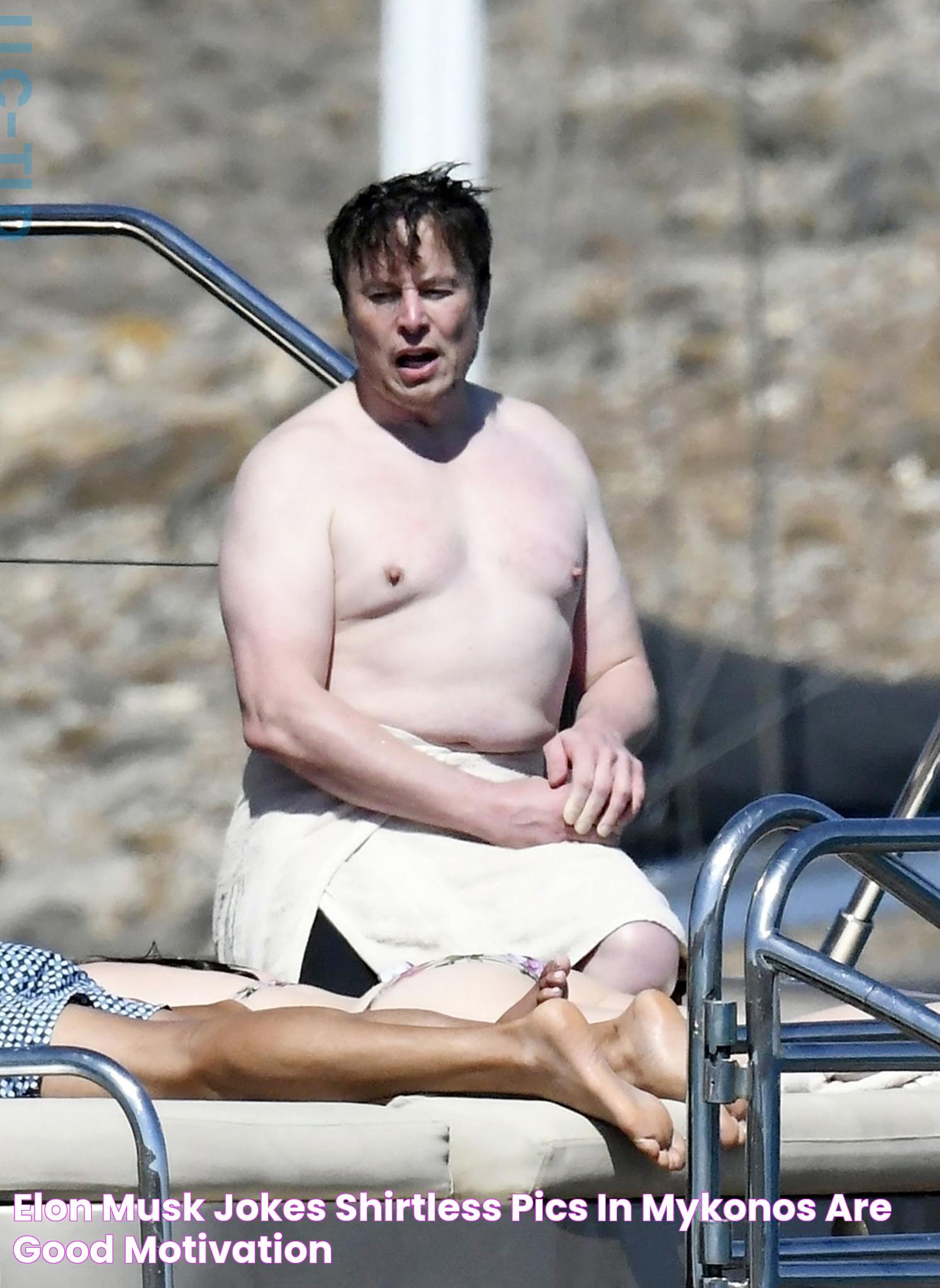 Elon Musk's Shirtless Antics: A Visual Delight