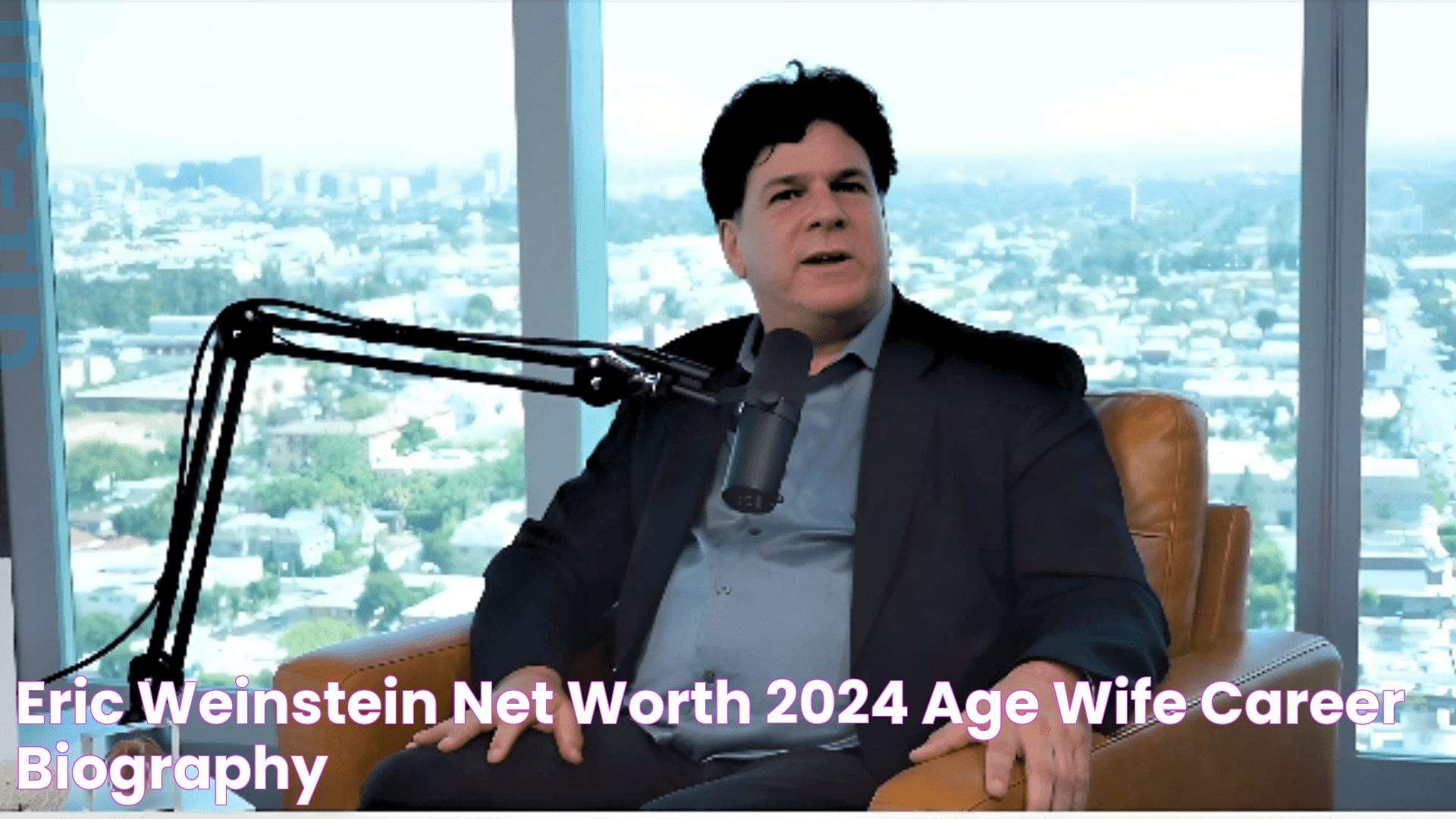 Eric Weinstein Net Worth 2024 Age, Wife, Career, Biography