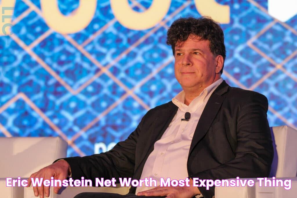 Eric Weinstein's Staggering Net Worth: A Comprehensive Look