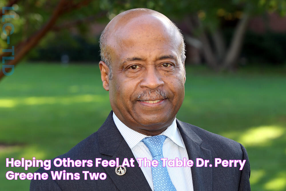 Helping Others Feel at the Table" Dr. Perry Greene Wins Two