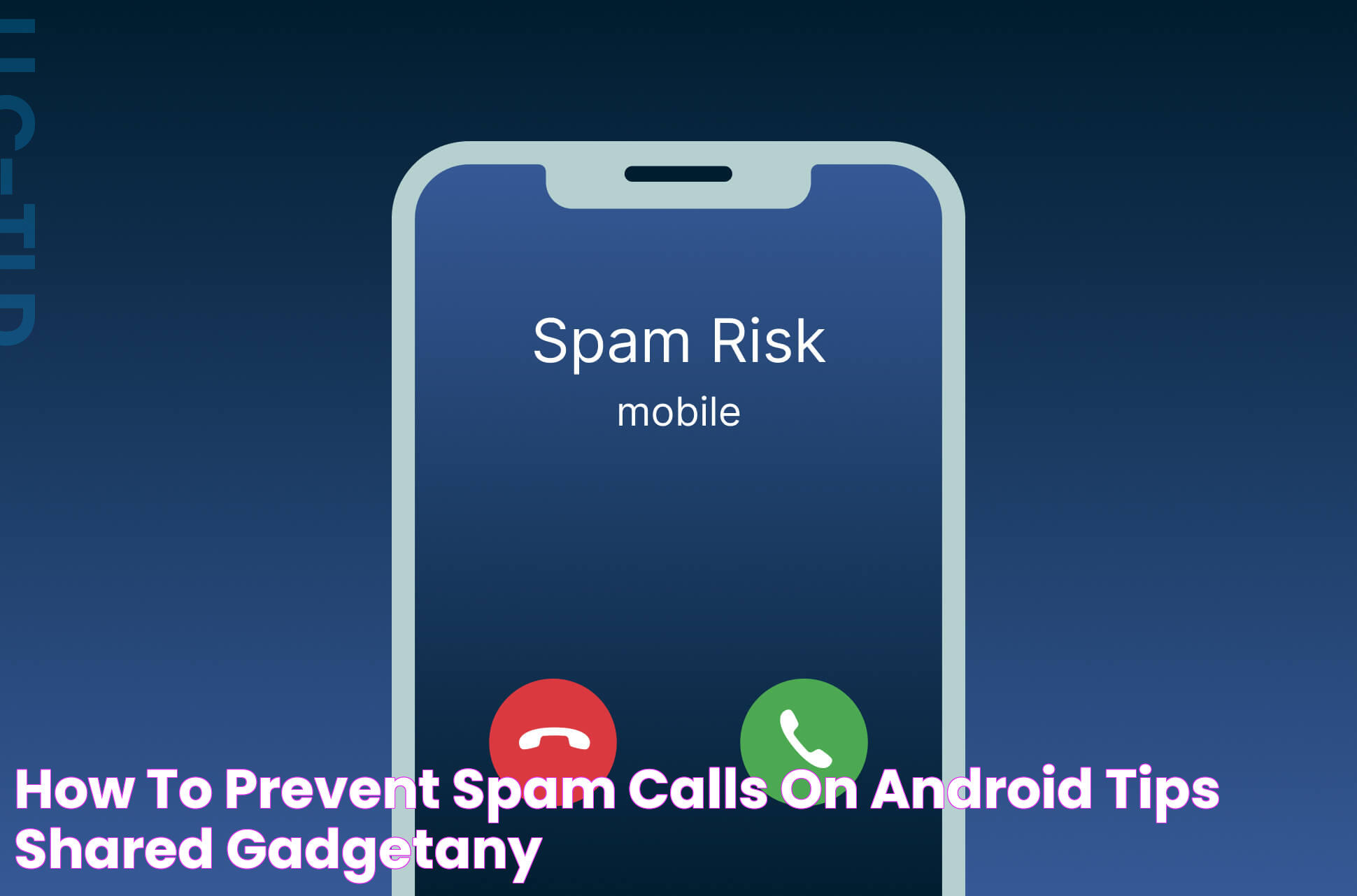 How to Prevent Spam Calls on Android? Tips Shared GadgetAny