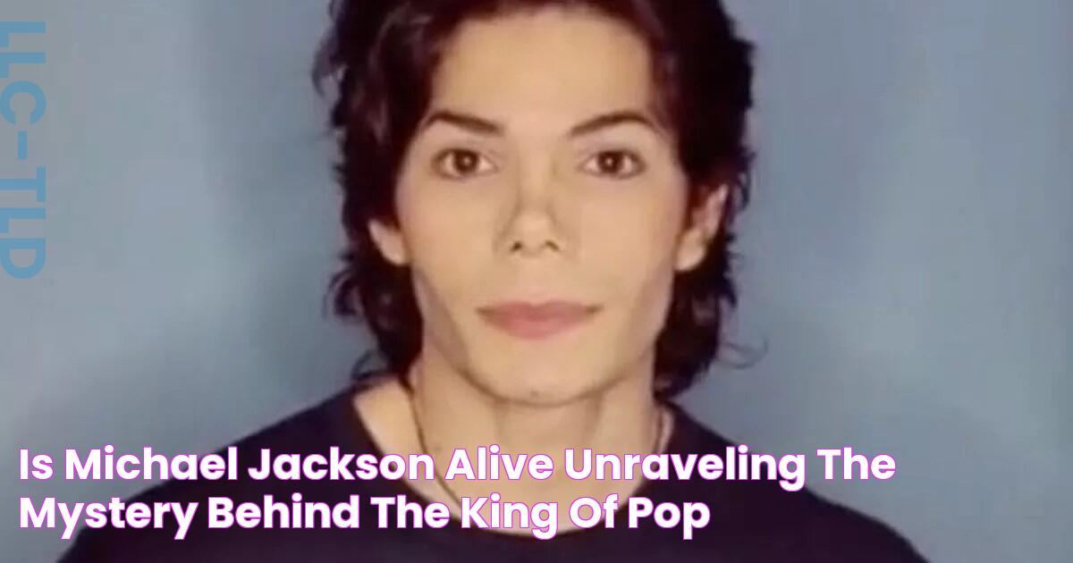 Is Michael Jackson Alive? Unraveling The Mystery Behind The King Of Pop