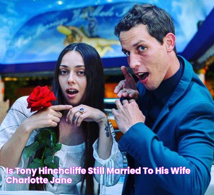 Is Tony Hinchcliffe still married to his wife Charlotte Jane?