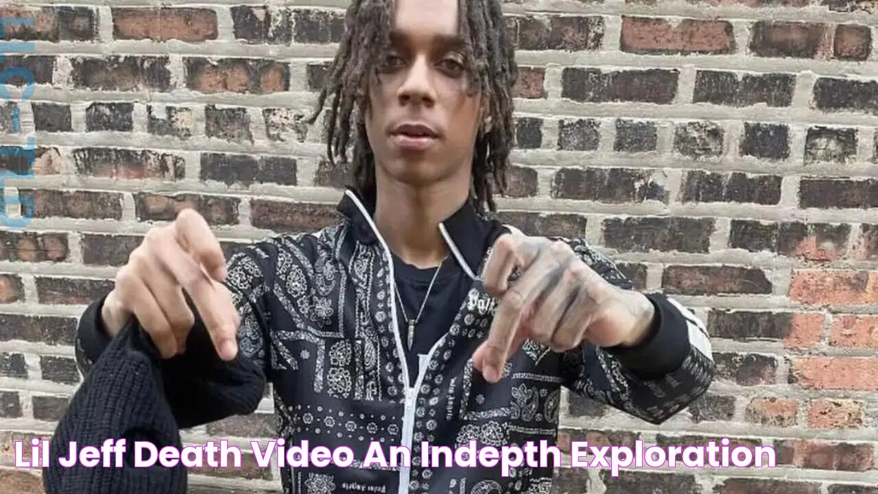 Lil Jeff Death Video An InDepth Exploration