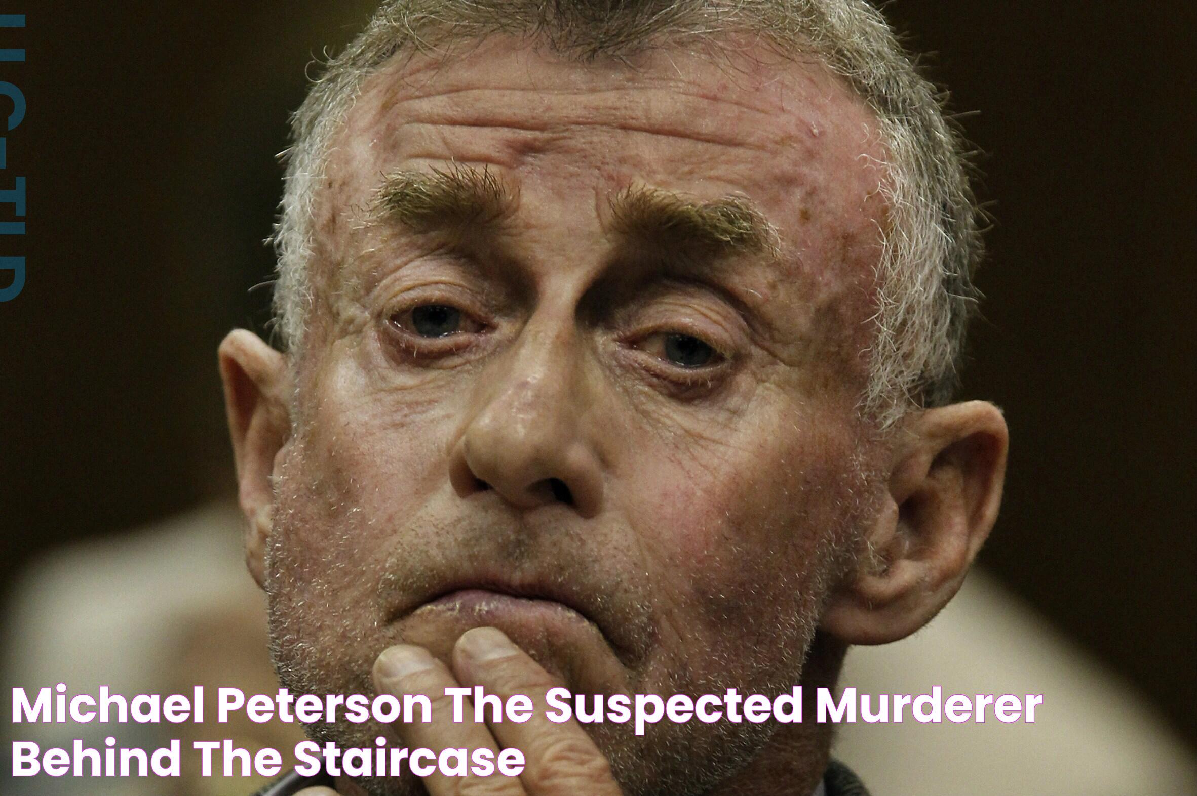 Michael Peterson The Suspected Murderer Behind 'The Staircase