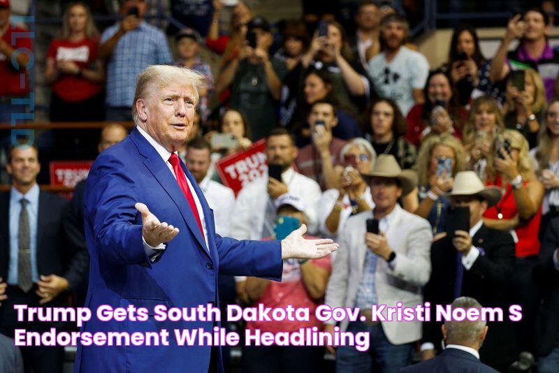 Trump gets South Dakota Gov. Kristi Noem’s endorsement while headlining