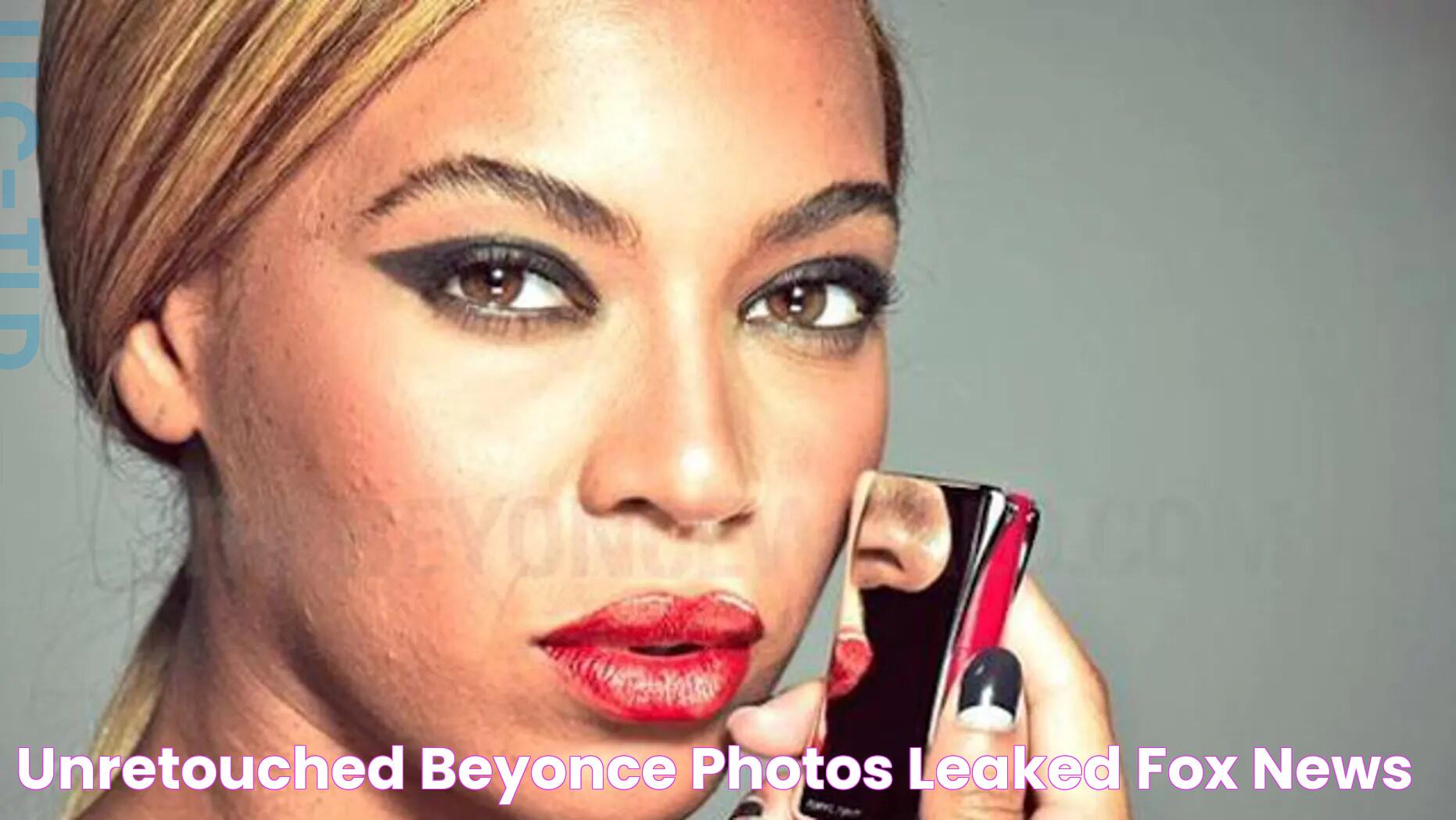 Beyonce Leaked: The Unauthorized Story