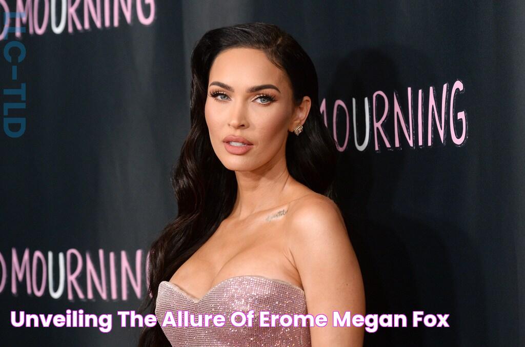 Captivating Erotic Moments Of Megan Fox: An Exclusive Showcase