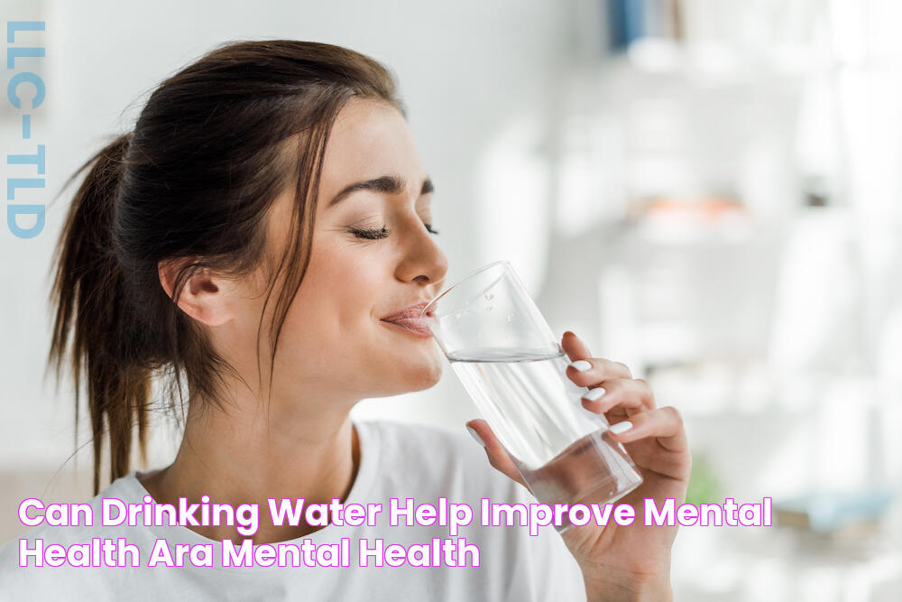 CAN DRINKING WATER HELP IMPROVE MENTAL HEALTH? Ara Mental Health