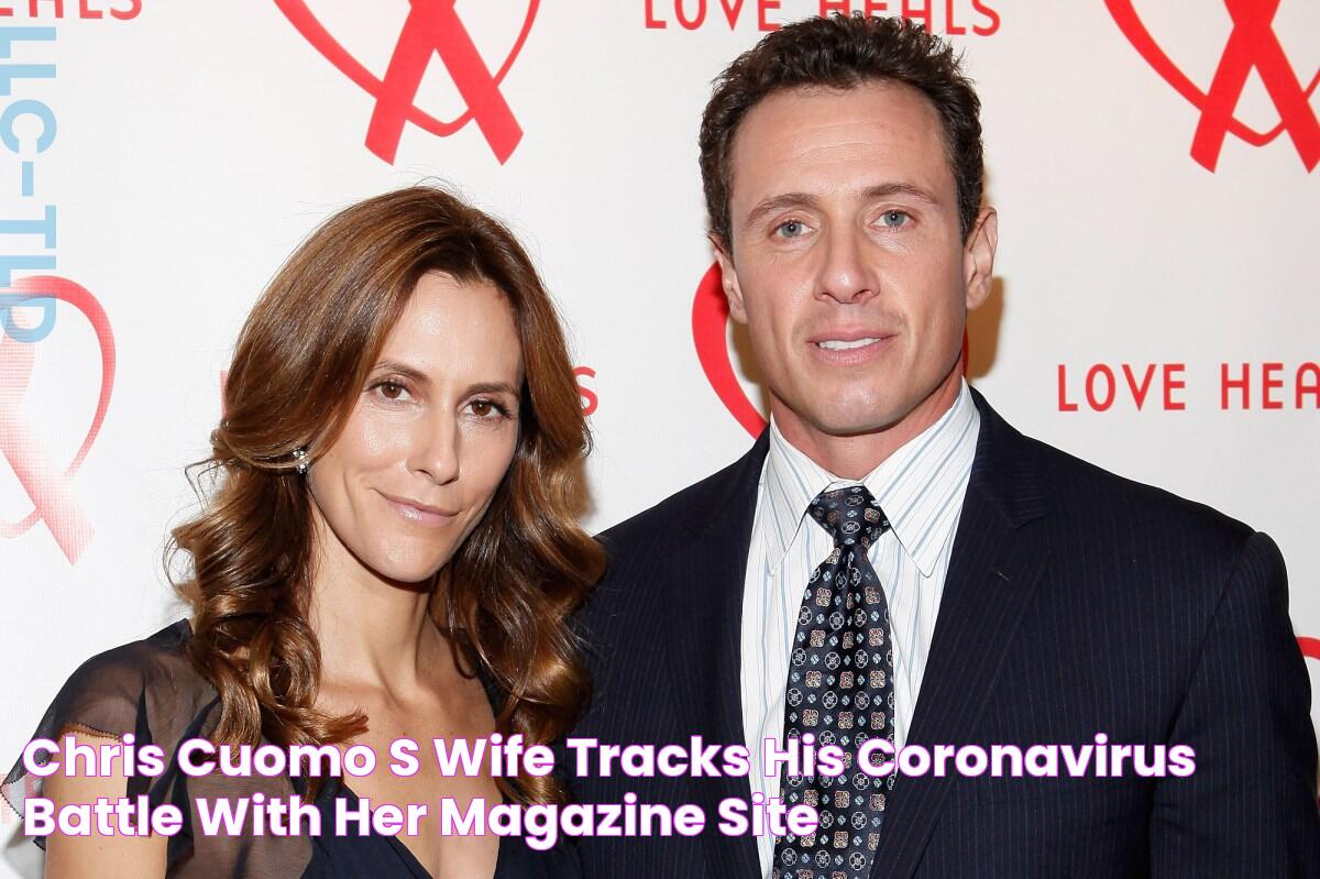 Chris Cuomo’s wife tracks his coronavirus battle with her magazine site