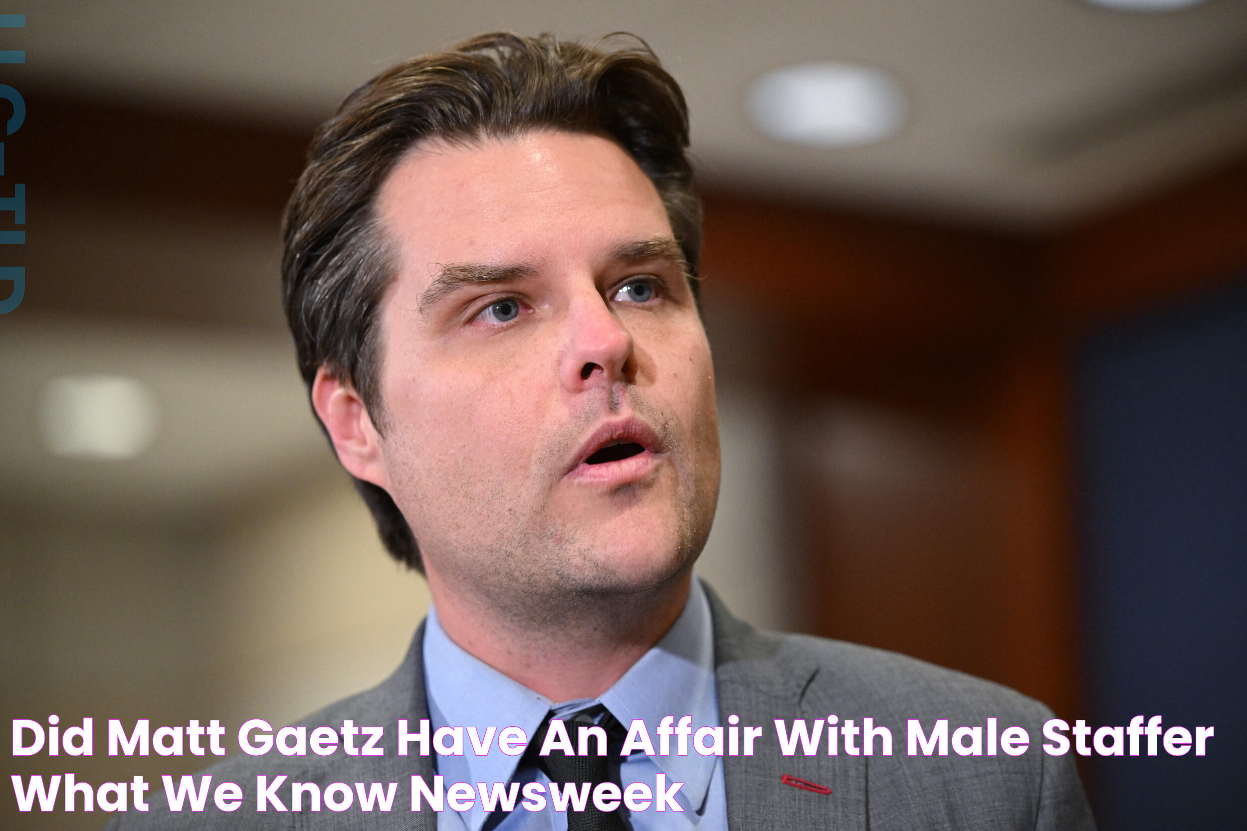 Did Matt Gaetz Have an Affair With Male Staffer? What We Know Newsweek