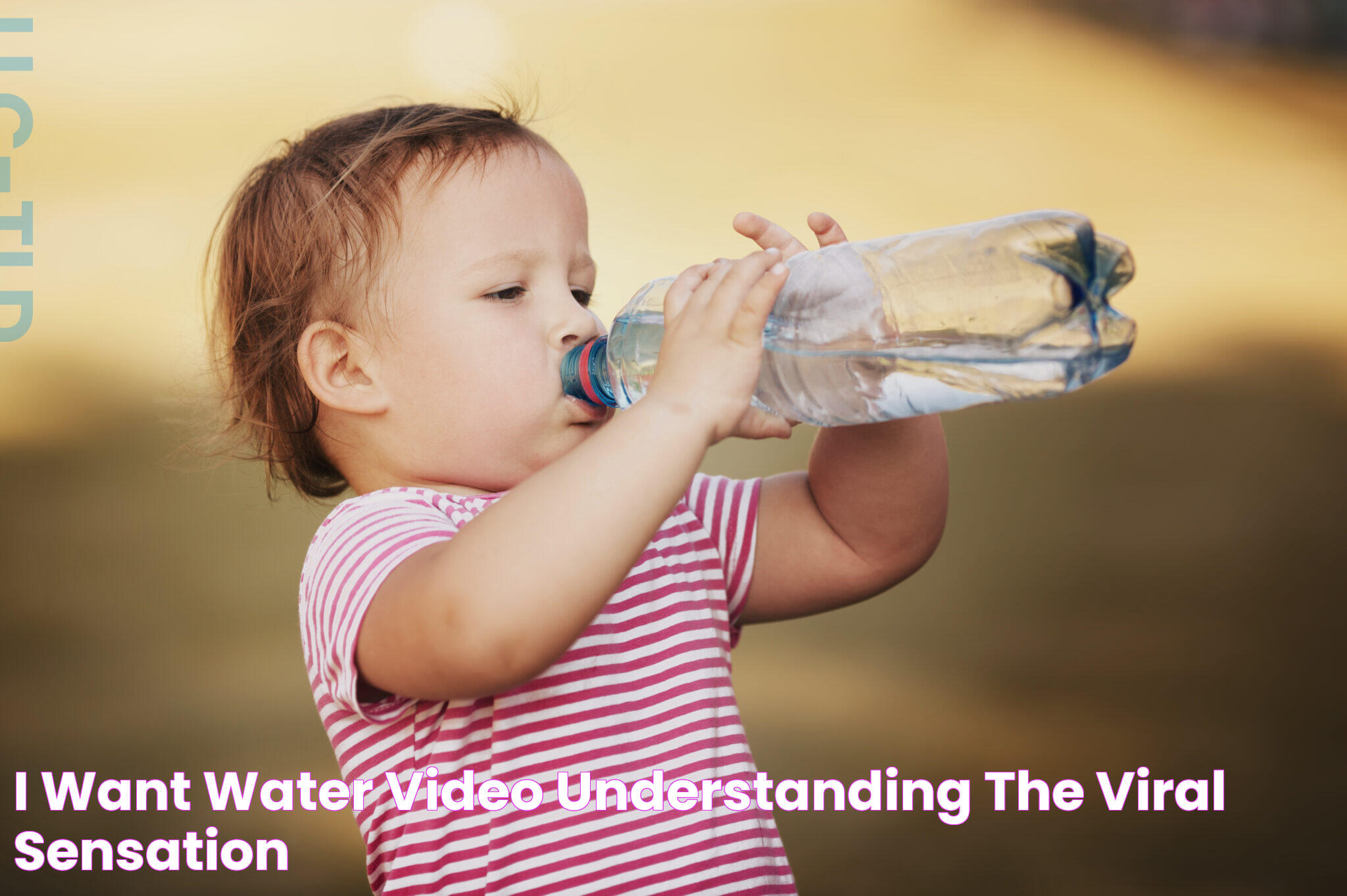 Discover The Quenching Power Of "I Want Water" Videos