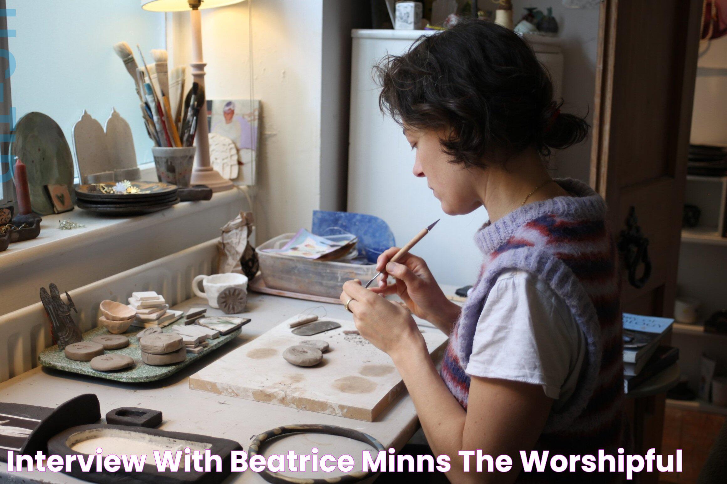 Interview with Beatrice Minns — The Worshipful