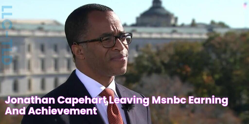 Jonathan Capehart Leaving MSNBC Earning And Achievement