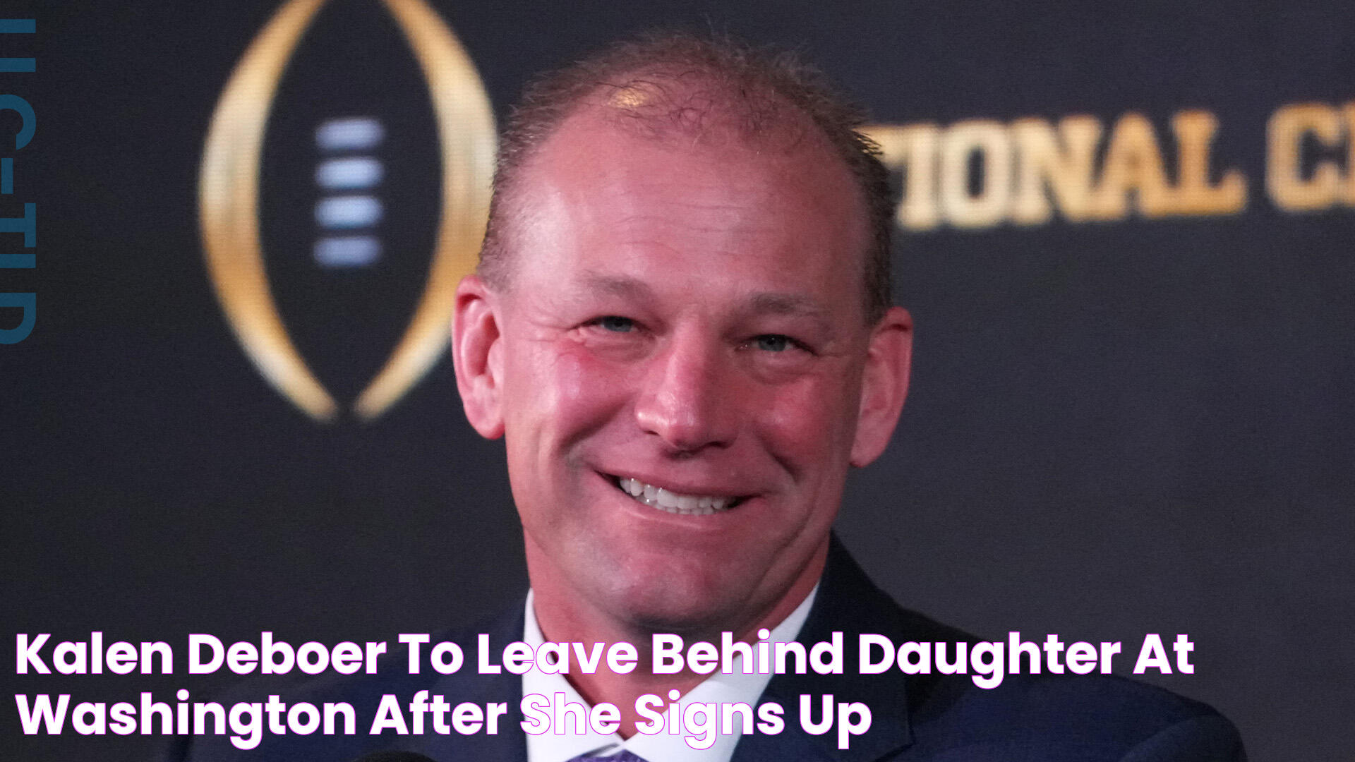 Kalen DeBoer to leave behind daughter at Washington after she signs up