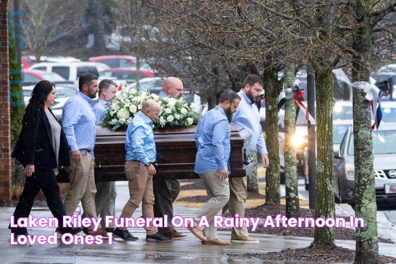 Laken Riley funeral On a rainy afternoon in loved ones